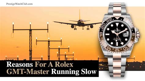 rolex watch running slow.